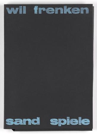 Wil Frenken, sand spiele, 1973, Sand in Folie, 4 Plakate in Kartonschuber, Faltumschlag aus Nat…
