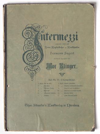 Max Klinger, Intermezzi. Rad. Op. IV. 12 Compositionen. 1881, 1881, Aquatintaradierung, Mappe: …